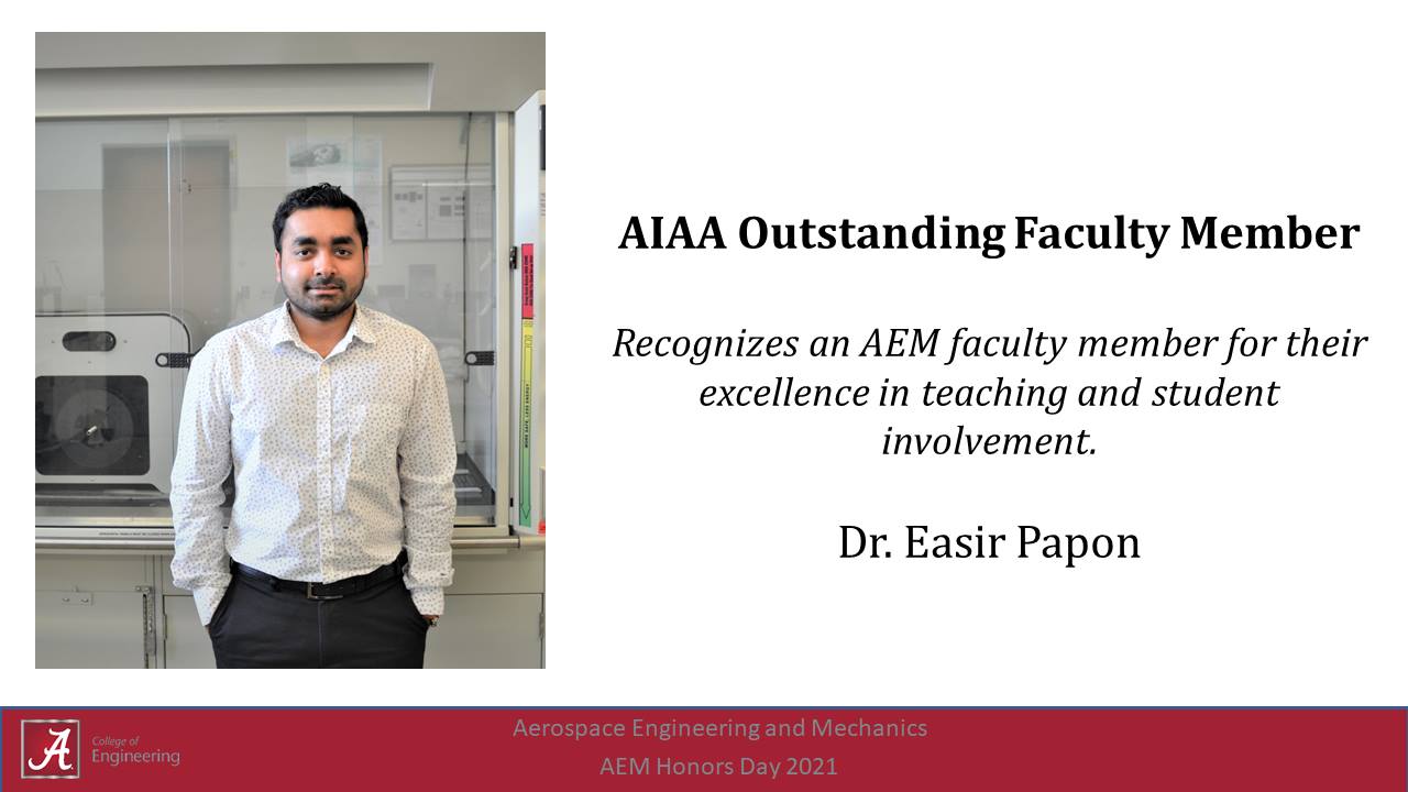 Dr. Papon was recognized as the AIAA Outstanding Faculty member from the Department of Aerospace Engineering and Mechanics for the academic year 2020-2021